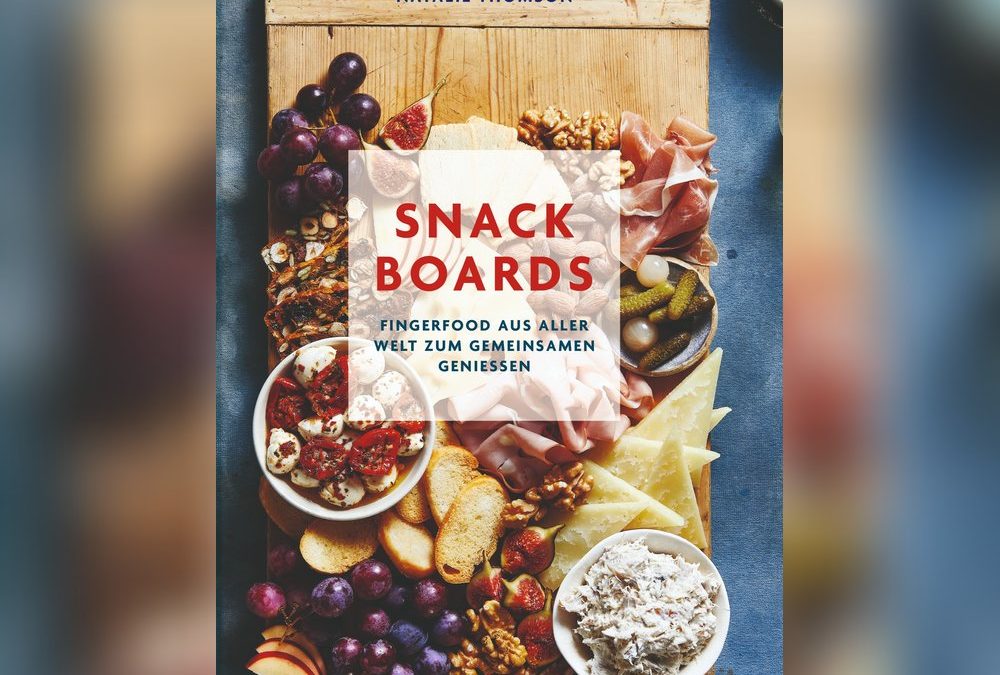 Genuss auf Holz: Ausgefallene Rezepte für Snack Boards