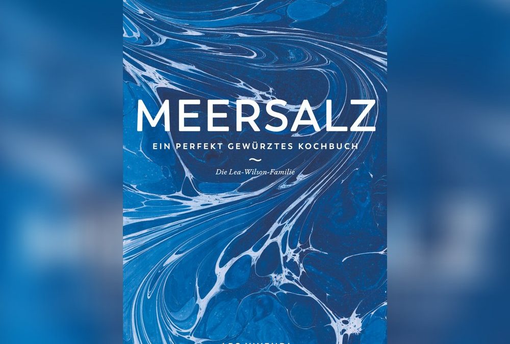 Unverzichtbares Gewürz: Drei Rezepte mit Meersalz als Herzstück