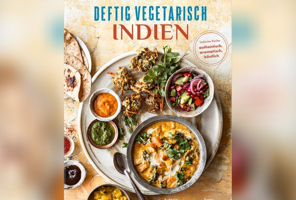 Deftig und vegetarisch: In drei Rezepten durch Indien